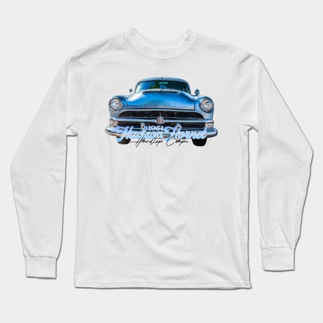 1954 Hudson Hornet Hardtop Coupe Long Sleeve T-Shirt by Gestalt Imagery